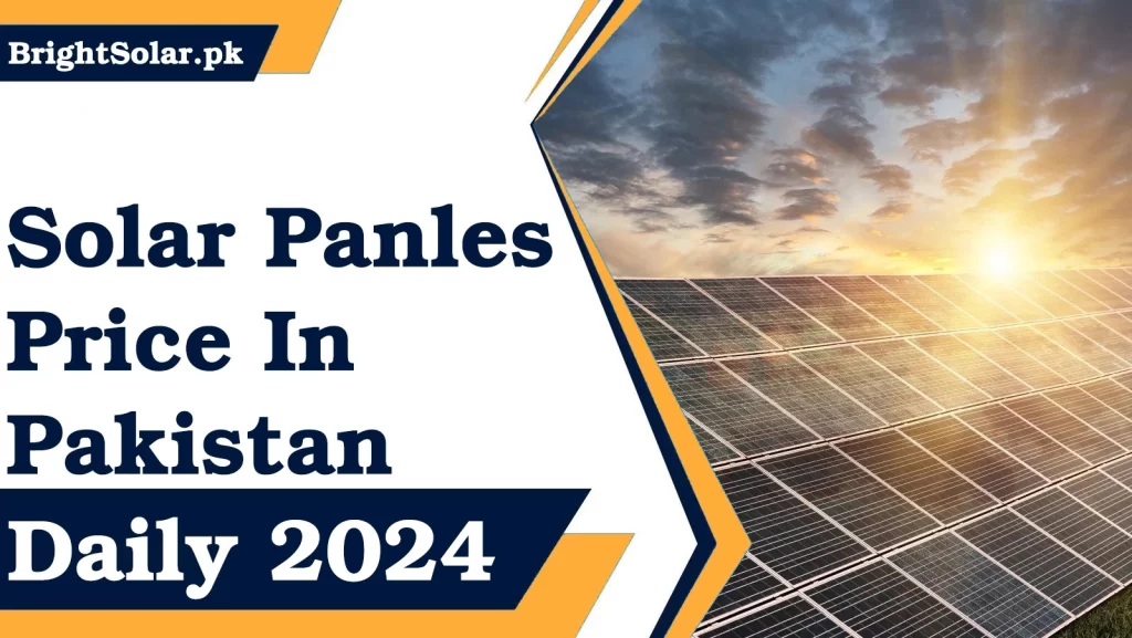 Solar Panels Price In Pakistan 2024